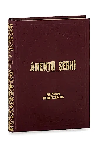 Amentü Şerhi Büyük İlmihal - Numan Kurtulmuş - 1