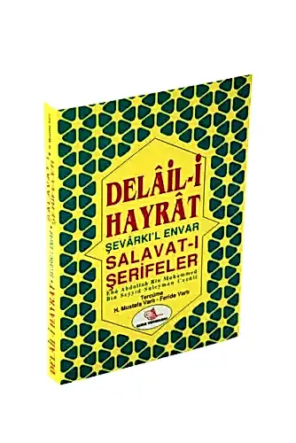 Delail-i Hayrat Şevarkı'l Envar Salavat-ı Şerifeler - 1