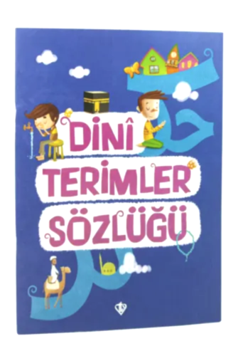 Dini Terimler Sözlüğü - 1