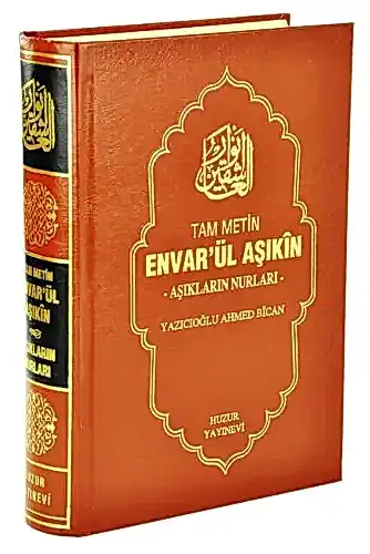 Envârü’l - Aşıkîn - Hak Âşıklarının Nurları - 1