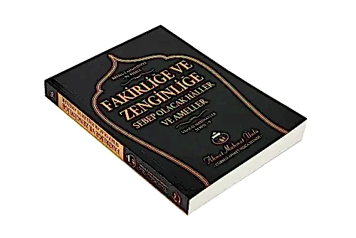Fakirliğe ve Zenginliğe Sebep Olacak Haller ve Ameller - Ahmet Mahmut Ünlü - Dervişhan Yayıncılık (1)