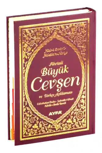 Fihristli Büyük Cevşen ve Türkçe Açıklaması -1362 - 1