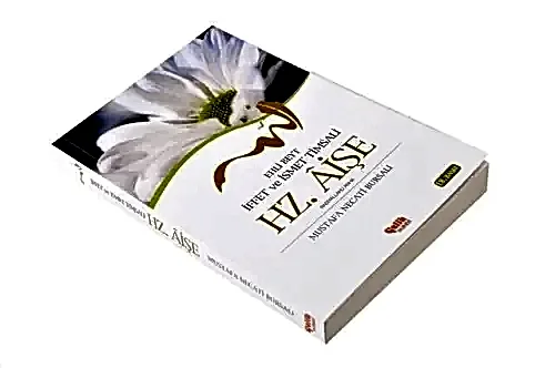 Hz. Aişe - Mustafa Necati Bursalı - Çelik Yayınları-1964 - Çelik Yayınevi (1)