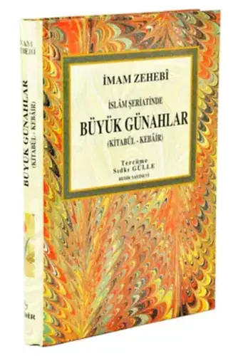 İslam Şeriatinde Büyük Günahlar / Kitabü'l - Kebair - 1