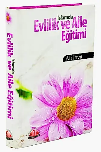 İslamda Evlilik ve Aile Eğitimi - 1
