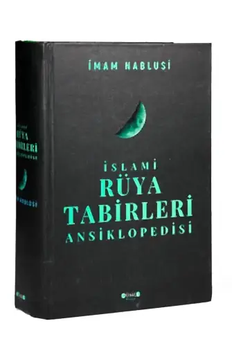 İslami Rüya Tabirleri Ansiklopedisi - İmam Nablusi - Cümle Yayınları - 1