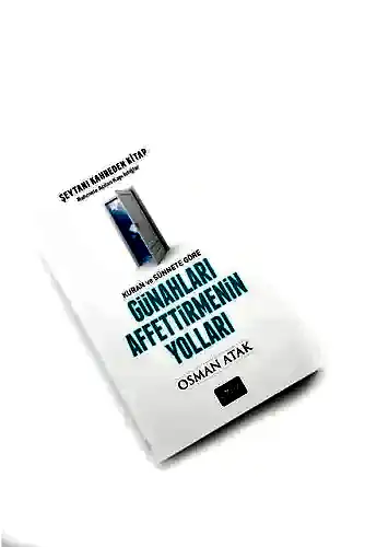 Kuran ve Sünnete Göre Günahları Affettirmenin Yolları - Akif Yayınları (1)