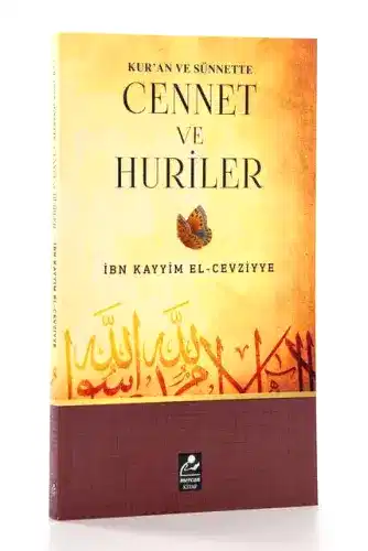 Kuran ve Sünnette Cennet ve Huriler - İbn Kayyım El-Cevziyye - 1