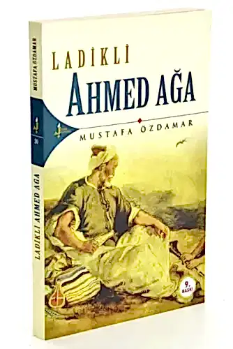 Ladikli Ahmed Ağa-M.Özdamar -Kırkkandil - 1