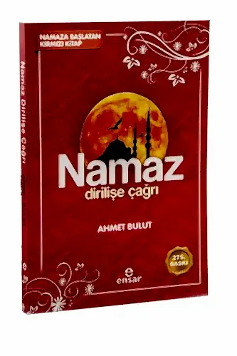 Namaz Dirilişe Çağrı - Namaza Başlatan Kırmızı Kitap - 1