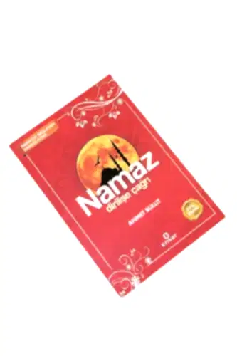Namaz Dirilişe Çağrı - Namaza Başlatan Kırmızı Kitap - Ensar Neşriyat (1)