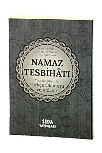Namaz Tesbihatı - Transkripsiyonlu Türkçe Okunuşu ve Anlamı - Gri 