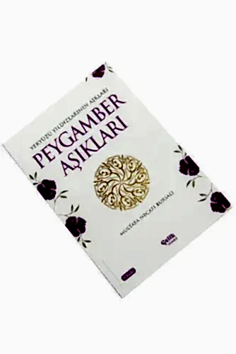Peygamber Aşıkları - Mustafa Necati Bursalı - Çelik Yayınevi (1)