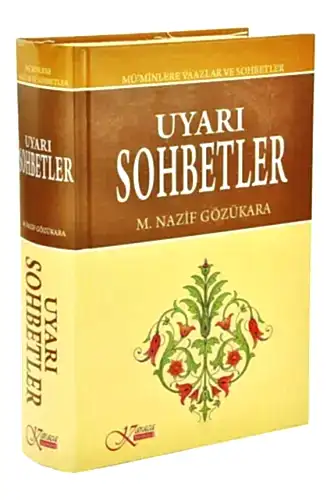 Uyarı ve Sohbetler M.Nazif Gözükara- Karaca Yayın - 1